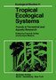 Tropical Ecological Systems : Trends in Terrestrial and Aquatic Research : 11 by F.B. Golley - Paperback
