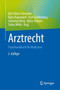 Arztrecht : Praxishandbuch fur Mediziner by Karl-Heinz Schnieder - Hardback