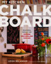 My Kitchen Chalkboard : Seasonal Menus for Modern New England Families