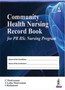 Community Health Nursing Record Book for PB BSc Nursing Program by C. Manivannan - Hardback