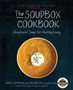 The Soupbox Cookbook : Sensational Soups for Healthy Living