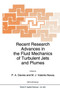 Recent Research Advances in the Fluid Mechanics of Turbulent Jets and Plumes : 255 by P.A. Davies - Paperback