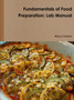 Fundamentals of Food Preparation: Lab Manual