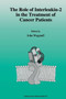 The role of interleukin-2 in the treatment of cancer patients by J. Wagstaff - Paperback
