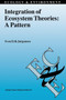 Integration of Ecosystem Theories: A Pattern : 1 by Sven Erik Jorgensen - Paperback