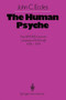 The Human Psyche : The GIFFORD Lectures University of Edinburgh 1978-1979 by J.C. Eccles - Paperback
