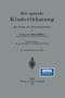 Die spinale Kinderlahmung : Eine klinische und epidemiologische Studie by Eduard Muller - Paperback