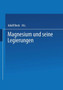 Magnesium und seine Legierungen by H. Altwicker - Paperback