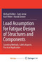 Load Assumption for Fatigue Design of Structures and Components : Counting Methods, Safety Aspects, Practical Application by Michael Kohler - Paperback