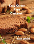 Easy Gluten-Free Cookbook : Fast and Fuss-Free Recipes for Busy People on a Gluten-Free Diet