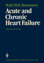 Acute and Chronic Heart Failure : Diagnosis and Therapy by Wulf-Dirk Bussmann - Paperback