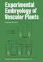 Experimental Embryology of Vascular Plants by B.M. Johri - Paperback