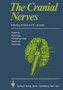 The Cranial Nerves : Anatomy * Pathology * Pathophysiology * Diagnosis * Treatment by M. Samii - Paperback