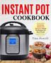 Instant Pot Cookbook : Amazingly Simple and Delicious Instant Pot Recipes for Busy People