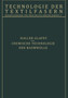 Chemische Technologie der Baumwolle / Mechanische Hilfsmittel zur Veredlung der Baumwolltextilien : 3. Teil by R. Haller - Paperback