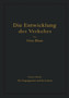 Die Entwicklung des Verkehrs : Erster Band Die Vergangenheit und ihre Lehren by Otto Blum - Paperback