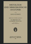Histologie und Mikroskopische Anatomie : Erster und Zweiter Abschnitt. Das Mikroskop und Allgemeine Histologie by Hans Petersen - Paperback