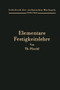 Elementare Festigkeitslehre : Zum Gebrauche bei Vorlesungen und zum Selbststudium : 2 by Theodor Poeschl - Paperback