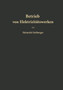 Betrieb von Elektrizitatswerken by Heinrich Freiberger - Paperback