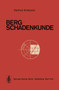 Bergschadenkunde by H. Kratzsch - Paperback