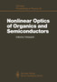 Nonlinear Optics of Organics and Semiconductors : Proceedings of the International Symposium, Tokyo, Japan, July 25-26, 1988 : 36 by Takayoshi Kobayashi - Paperback