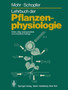 Lehrbuch der Pflanzenphysiologie by Hans Mohr - Paperback