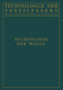 Technologie der Wolle : Chemische Technologie und Mechanische Hilfsmittel fur die Veredlung der Wolle by H. Glafey - Paperback