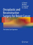 Oncoplastic and Reconstructive Surgery for Breast Cancer : The Institut Curie Experience by A. Fitoussi - Hardback