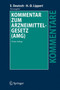 Kommentar zum Arzneimittelgesetz (AMG) by Rudolf Ratzel - Hardback