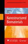 Nanostructured Biomaterials by Junbai Li - Hardback