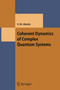 Coherent Dynamics of Complex Quantum Systems by Vladimir M. Akulin - Paperback