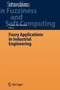 Fuzzy Applications in Industrial Engineering : 201 by Cengiz Kahraman - Paperback