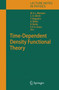 Time-Dependent Density Functional Theory : 706 by Miguel A.L. Marques - Paperback