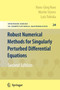 Robust Numerical Methods for Singularly Perturbed Differential Equations : Convection-Diffusion-Reaction and Flow Problems : 24 by Hans-Goerg Roos - Paperback