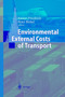 Environmental External Costs of Transport by Peter Bickel - Paperback