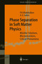 Phase Separation in Soft Matter Physics : Micellar Solutions, Microemulsions, Critical Phenomena : 138 by Pulat K. Khabibullaev - Paperback