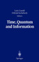 Time, Quantum and Information by Lutz Castell - Paperback Time, Quantum and Information by Lutz Castell - Paperback