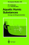 Aquatic Humic Substances : Ecology and Biogeochemistry : 133 by Dag Hessen - Paperback