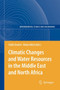 Climatic Changes and Water Resources in the Middle East and North Africa by Fathi Zereini - Paperback
