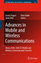 Advances in Mobile and Wireless Communications : Views of the 16th IST Mobile and Wireless Communication Summit : 16 by Istvan Frigyes - Paperback
