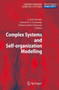 Complex Systems and Self-organization Modelling by Cyrille Bertelle - Paperback