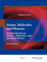 Atoms, Molecules and Photons : An Introduction to Atomic-, Molecular- and Quantum Physics by Wolfgang Demtroder - Paperback