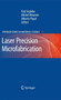 Laser Precision Microfabrication : 135 by Koji Sugioka - Hardback