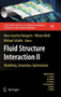Fluid Structure Interaction II : Modelling, Simulation, Optimization : 73 by Hans-Joachim Bungartz - Hardback