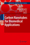 Carbon Nanotubes for Biomedical Applications by Rudiger Klingeler - Hardback