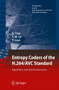 Entropy Coders of the H.264/AVC Standard : Algorithms and VLSI Architectures by Xiaohua Tian - Hardback