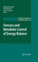 Sensory and Metabolic Control of Energy Balance : 52 by Wolfgang Meyerhof - Hardback