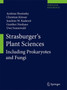 Strasburger's Plant Sciences : Including Prokaryotes and Fungi by Andreas Bresinsky - Hardback