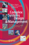 Complex Systems Design & Management : Proceedings of the First International Conference on Complex Systems Design & Management CSDM 2010 by Marc Aiguier - Hardback