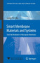 Smart Membrane Materials and Systems : From Flat Membranes to Microcapsule Membranes by Liang-Yin Chu - Hardback